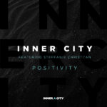 Inner City Reconnect Detroit’s Past and Future With ‘Positivity’ Featuring Steffanie Christi’an